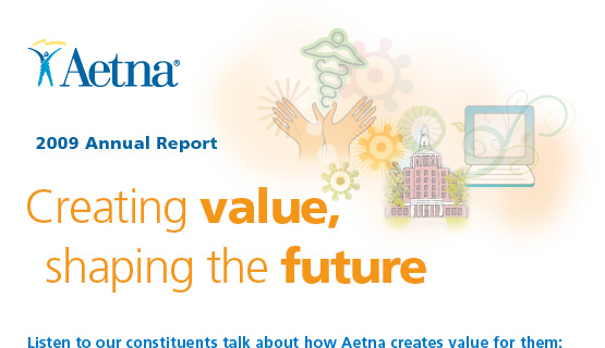 Aetna 2009 Annual Report - creating value, shaping the future