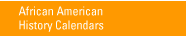 African American History Calendars