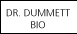 Dr. Dummett Bio