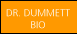 Dr. Dummett Bio