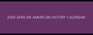 2004 African American History Calendar