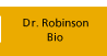Dr. Robinson Bio