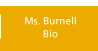 Ms. Burnell Bio
