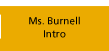 Ms. Burnell Intro