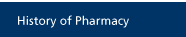 History of Pharmacy