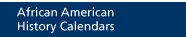 African American History Calendars