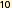 10