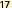 17