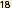 18