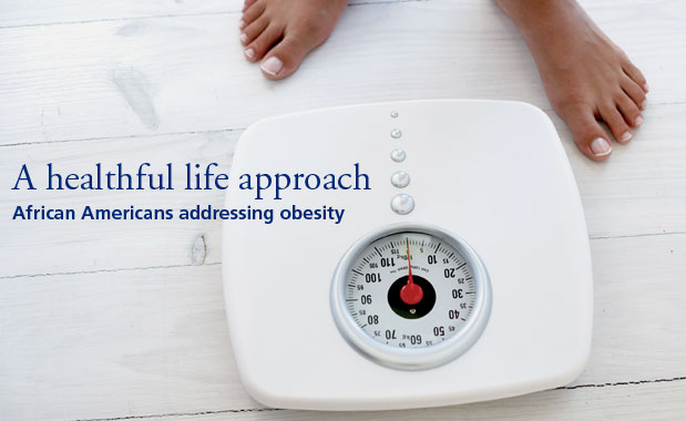 A Healthful Life Approach: African Americans Addressing Obesity