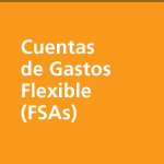 Flexible Spending Accounts (FSAs)