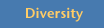 Diversity