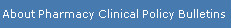 About Pharmacy Clinical Policy Bulletins