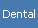 Dental